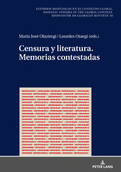 Hardcover Censura Y Literatura. Memorias Contestadas [Spanish] Book