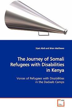 Paperback The Journey of Somali Refugees with Disabilities in Kenya Book