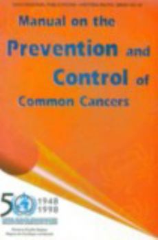 Paperback Manual on the Prevention and Control of Common Cancers Book