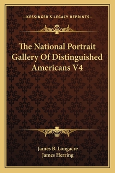 Paperback The National Portrait Gallery Of Distinguished Americans V4 Book