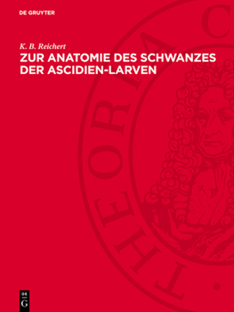 Hardcover Zur Anatomie Des Schwanzes Der Ascidien-Larven: (Botryllus Violaceus) [German] Book