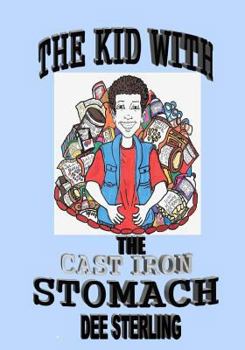 Paperback The Kid With The Cast Iron Stomach Book