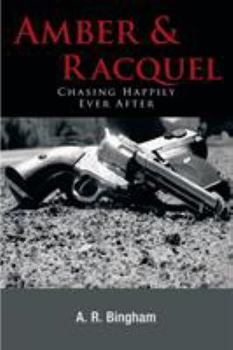 Paperback Amber & Racquel: Chasing Happily Ever After Book