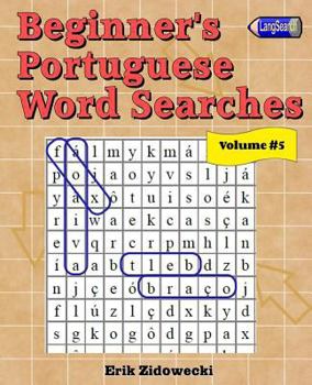 Paperback Beginner's Portuguese Word Searches - Volume 5 [Portuguese] Book