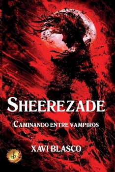 Paperback Sheerezade: Caminando entre vampiros [Spanish] Book