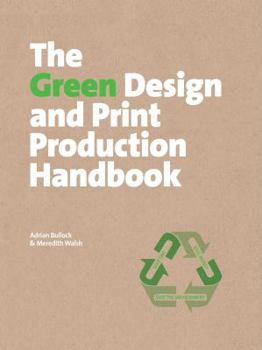 Hardcover The Green Design and Print Production Handbook Book