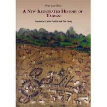 Hardcover A New Illustrated History of Taiwan Book