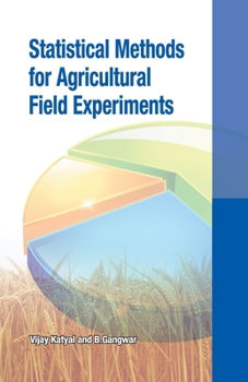 Paperback Statistical Methods for Agricultural Field Experiments Book