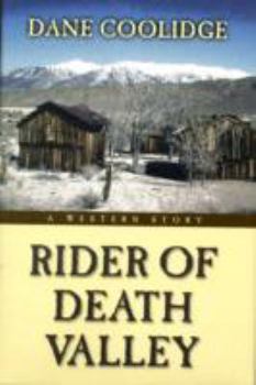 Hardcover Rider of Death Valley: A Western Story Book