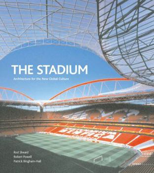 Hardcover The Stadium: Architecture for the New Global Culture Book