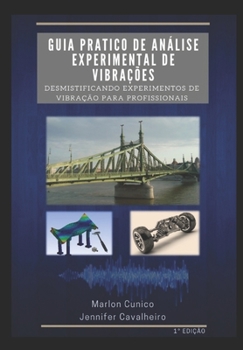 Paperback Guia prático para análise experimental de vibrações: Desmistificando experimentos de vibração para profissionais [Portuguese] Book