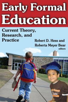 Paperback Early Formal Education: Current Theory, Research, and Practice Book