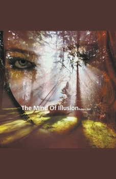 Paperback The Mind Of Illusion Book