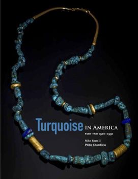 Paperback Turquoise in America Part Two, 1910-1990 (Second Edition) Book