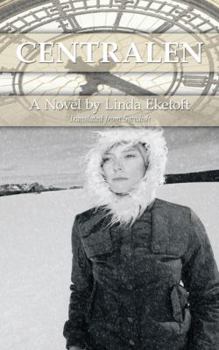 Paperback Centralen: A Novel by Linda Eketoft Translated by Christine Milrod Book