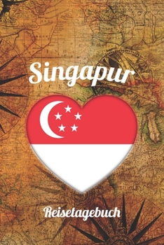 Singapur Reisetagebuch: A5 Reise Journal I Notizbuch I Urlaubs Planer I Road trip Planer I Travel notebook I 6X9 Pocket journal I Geschenk für Backpacker (German Edition)
