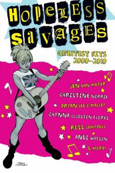 Paperback Hopeless Savages: Greatest Hits 2000-2010 Book