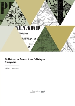 Paperback Bulletin du Comité de l'Afrique française [French] Book