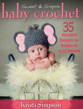 Paperback Sweet & Simple Baby Crochet Book