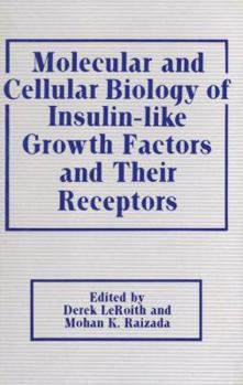 Paperback Molecular and Cellular Biology of Insulin-Like Growth Factors and Their Receptors Book
