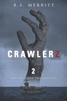 Paperback Crawlerz: Book 2: Batten Down the Hatches Book