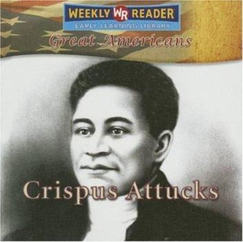 Crispus Attucks (Great Americans) - Book  of the Grandes Personajes / Great Americans