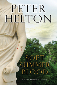 Soft Summer Blood - Book #4 of the Inspector Liam McLusky