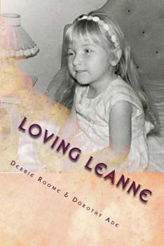 Paperback Loving Leanne: Living with Rubinstein-Taybi Syndrome Book