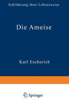 Paperback Die Ameise: Schilderung Ihrer Lebensweise [German] Book