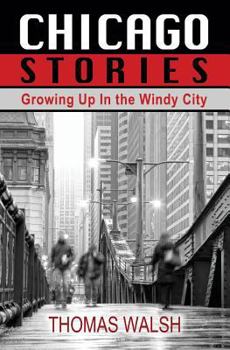 Paperback Chicago Stories - Growing Up in the Windy City Book