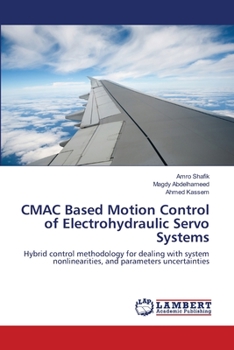 Paperback CMAC Based Motion Control of Electrohydraulic Servo Systems Book