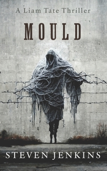 Paperback Mould: A Liam Tate Supernatural Thriller #1 Book