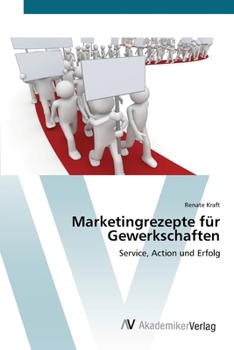 Paperback Marketingrezepte für Gewerkschaften [German] Book