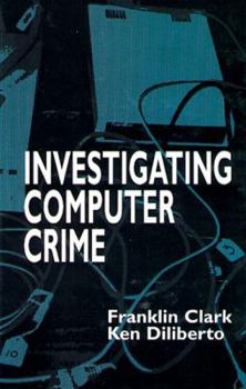 Hardcover Investigating Computer Crime Book