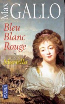 Mariella - Book #1 of the Bleu Blanc Rouge