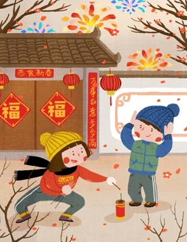 Chinese New Year Book For Kids Calendar: Beautiful Chinese New Year Planner with Weekly Spreads, Ample Writing Space, and Extra Lined Pages to Record Notes and Reminders