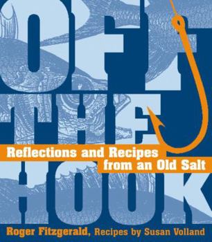 Paperback Off the Hook: Reflections and Recipes from an Old Salt Book