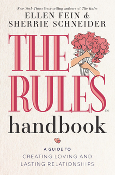 Paperback The Rules Handbook: A Guide to Creating Loving and Lasting Relationships Book