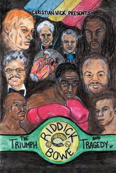 Paperback The Triumph and Tragedy of Riddick Bowe Book
