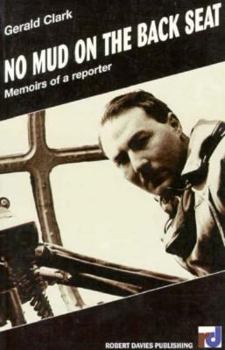 Paperback No Mud on the Back Seat: Memoirs of a Reporter Book