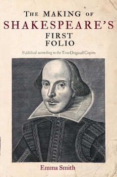 Hardcover The Making of Shakespeare's First Folio Book