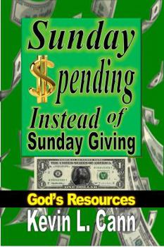 Paperback Sunday Spending Instead of Sunday Giving: God's Resources Book