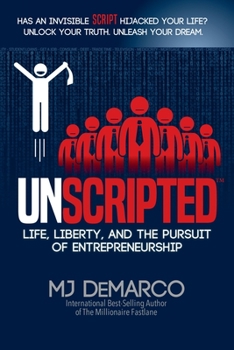 Paperback Unscripted: Life, Liberty, and the Pursuit of Entrepreneurship Book