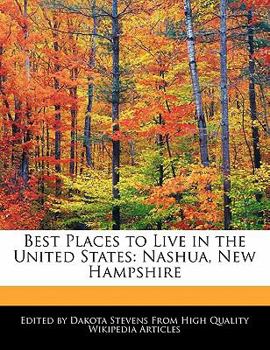 Paperback Best Places to Live in the United States: Nashua, New Hampshire Book