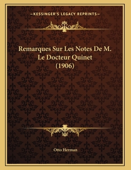 Paperback Remarques Sur Les Notes De M. Le Docteur Quinet (1906) [French] Book