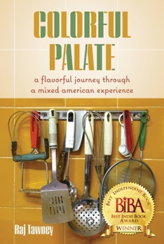 Paperback Colorful Palate: A Flavorful Journey Through a Mixed American Experience Book