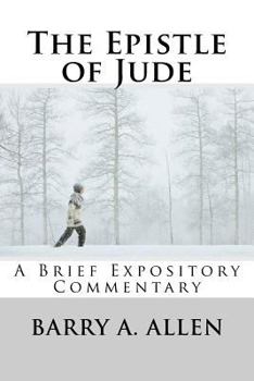 Paperback The Epistle of Jude: A Brief Expository Commentary Book