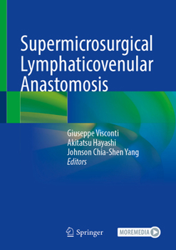 Hardcover Supermicrosurgical Lymphaticovenular Anastomosis Book
