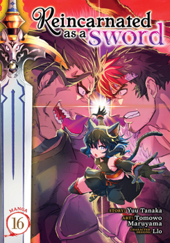 Reincarnated as a Sword (Manga) Vol. 16 - Book #16 of the 転生したら剣でした / Tensei shitara ken deshita - Manga