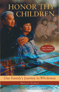 Paperback Honor Thy Children: One Family's Journey to Wholeness Book